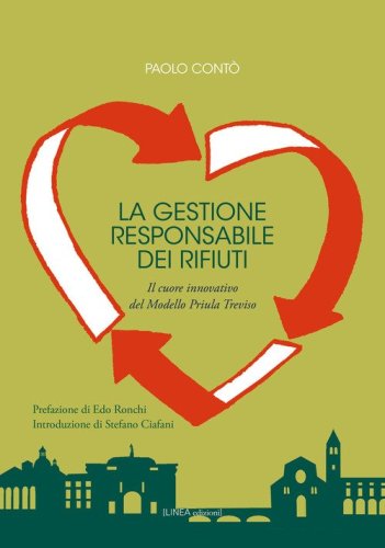 La gestione responsabile dei rifiuti. Il cuore innovativo del Modello Priula Treviso