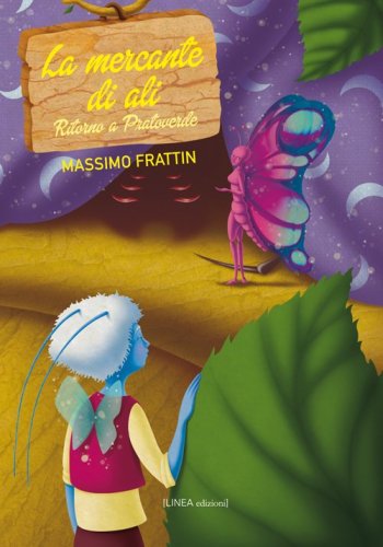La mercante d'ali. Ritorno a Pratoverde