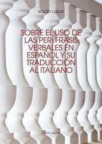 Sobre el uso de las per&iacute;frasis verbales en espa&ntilde;ol y su traducci&oacute;n al italiano