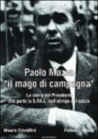 Paolo Mazza &laquo;il mago di campagna&raquo;