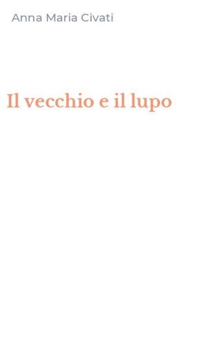 Il vecchio e il lupo