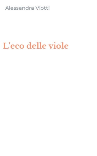 L'eco delle viole