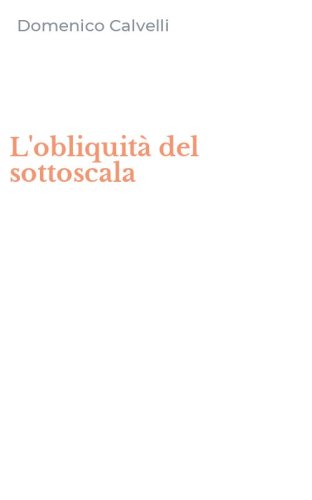 L'obliquit&agrave; del sottoscala