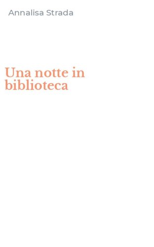 Una notte in biblioteca