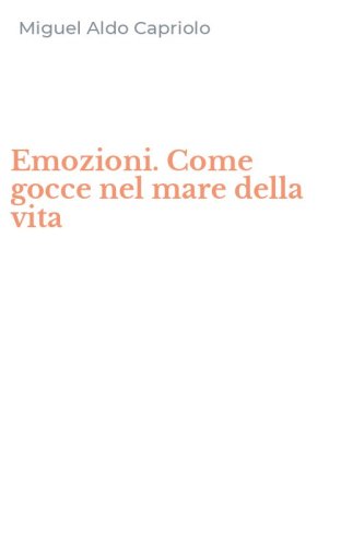 Emozioni. Come gocce nel mare della vita