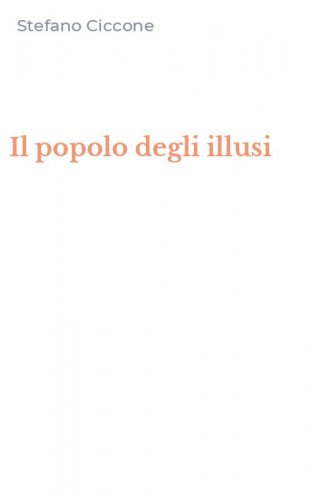 Il popolo degli illusi
