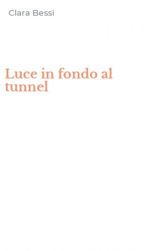Luce in fondo al tunnel