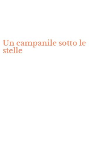 Un campanile sotto le stelle
