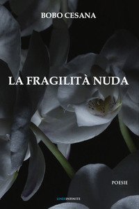 La fragilit&agrave; nuda