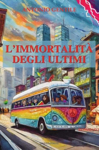 L'immortalit&agrave; degli ultimi