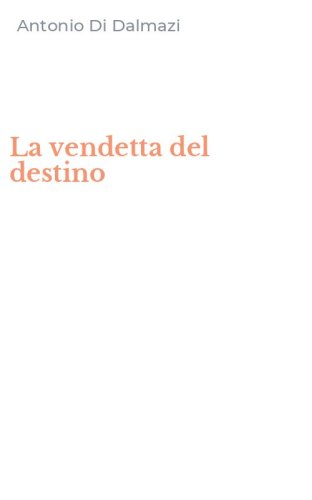 La vendetta del destino