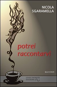 Potrei raccontarvi