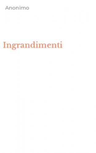 Ingrandimenti
