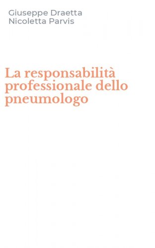 La responsabilit&agrave; professionale dello pneumologo