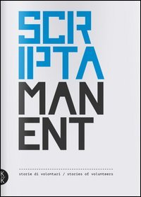 Scriptamanent. Every volunteer has a story to tell