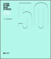 La casa di cura Salus di Trieste. 50 anni di storia