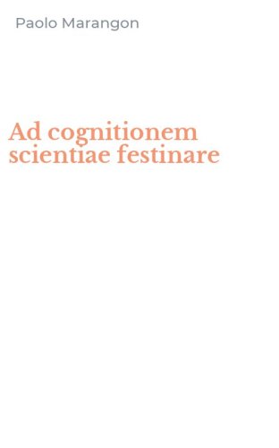 Ad cognitionem scientiae festinare