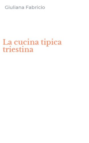 La cucina tipica triestina
