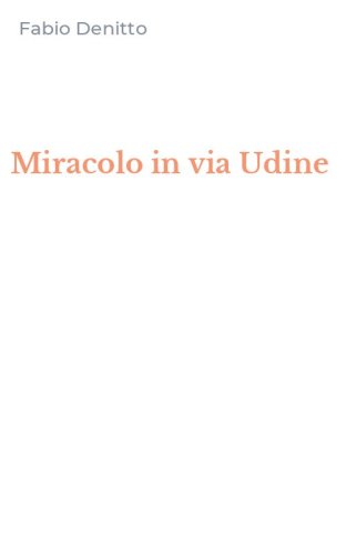Miracolo in via Udine