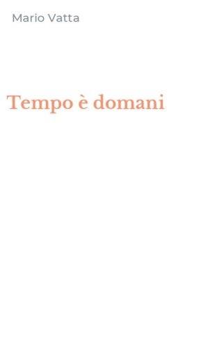 Tempo &egrave; domani