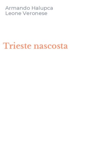 Trieste nascosta