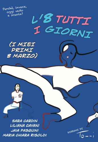 L'8 tutti i giorni (I miei primi 8 marzo)