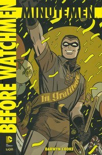 Minutemen. Before watchmen