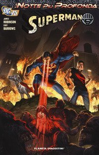 La notte pi&ugrave; profonda. Superman