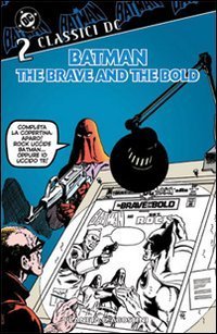 Batman. The brave and the bold