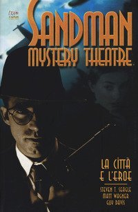 La citt&agrave; e l'eroe. Sandman mystery theatre