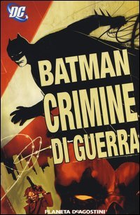 Crimini di guerra. Batman