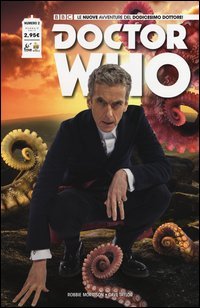 Doctor Who. Le nuove avventure del dodicesimo dottore