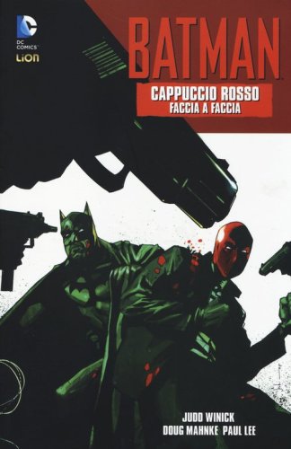 Faccia a faccia. Cappuccio rosso. Batman