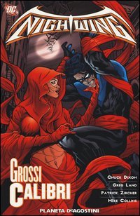 Grossi calibri. Nightwing