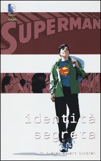 Identit&agrave; segreta. Superman