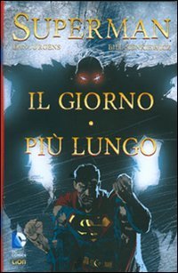 Il giorno pi&ugrave; lungo. Superman
