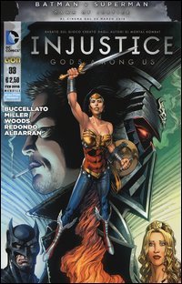 Injustice. Gods among us