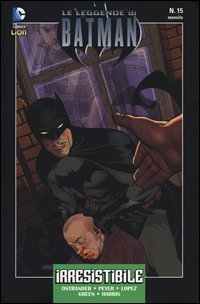 Irresistibile. Leggende di Batman