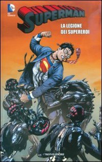 La legione dei supereroi. Superman