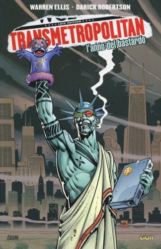 L'anno del bastardo. Transmetropolitan
