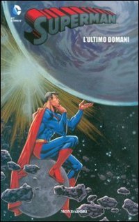 L'ultimo domani. Superman