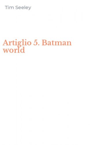 Artiglio 5. Batman world