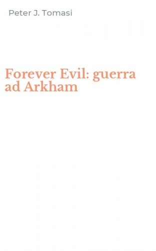 Forever Evil: guerra ad Arkham