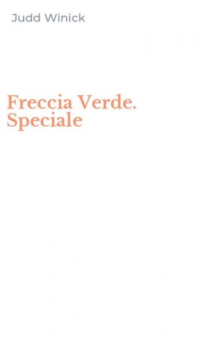 Freccia Verde. Speciale