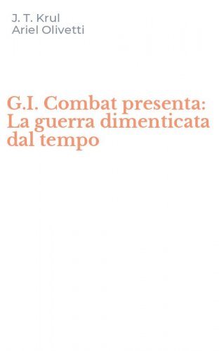 G.I. Combat presenta: La guerra dimenticata dal tempo