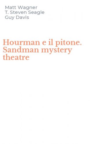 Hourman e il pitone. Sandman mystery theatre