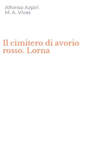 Il cimitero di avorio rosso. Lorna
