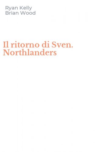 Il ritorno di Sven. Northlanders