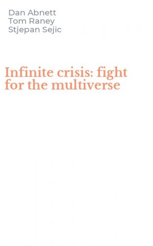 Infinite crisis: fight for the multiverse