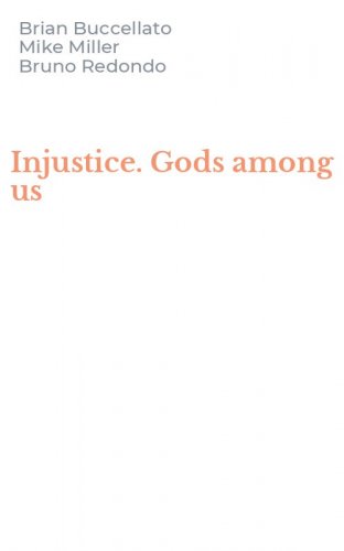 Injustice. Gods among us